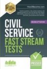 Civil Service Fast Stream Tests : Practice questions, fully worked solutions, and detailed guidance for the Civil Service Fast Stream initial testing, assessment centre e-tray and written exercises, g - Book