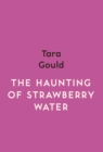 The Haunting of Strawberry Water - Book