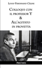 Colloqui Con Il Professor y & All'agitato in Provetta - Book