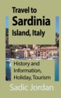 Travel to Sardinia Island, Italy : History and Information, Holiday, Tourism - Book