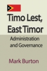 Timo Lest, East Timor : Administration and Governance - Book