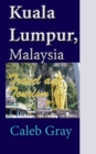 Kuala Lumpur, Malaysia : Travel and Tourism - Book