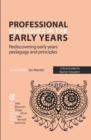 Professional Dialogues in the Early Years : Rediscovering early years pedagogy and principles - eBook