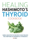 Healing Hashimoto's Thyroid Cookbook - Book