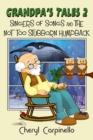 Grandpa's Tales 2 : Singers of Songs and The Not Too Stubborn Humpback - Book