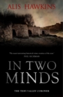In Two Minds : Teifi Valley Coroner 2 - Book