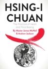 Hsing-I Chuan : The Practice of Heart and Mind Boxing - Book