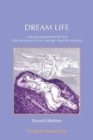 Dream Life : A Re-examination of the Psychoanalytic Theory and Technique - Book