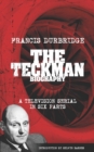 The Teckman Biography (Scripts of the tv serial) - Book