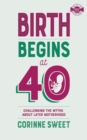 Birth Begins at 40 - Book