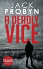 A Deadly Vice : A Jake Tanner Prequel Novella - Book