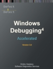 Accelerated Windows Debugging 4D : Training Course Transcript and WinDbg Practice Exercises, Third Edition - Book