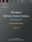 Advanced Windows Memory Dump Analysis with Data Structures : Training Course Transcript and WinDbg Practice Exercises with Notes, Fourth Edition - Book