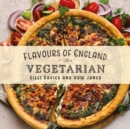 Flavours of England: Vegetarian - Book
