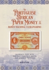 The Portuguese African Paper Money of the Banco Nacional Ultramarino - Book