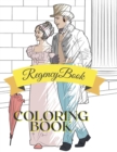 Regency Coloring Book : Adult Teen Colouring Page Fun Stress Relief Relaxation and Escape - Book