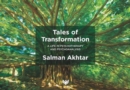 Tales of Transformation : A Life in Psychotherapy and Psychoanalysis - Book