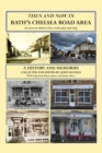 Then and Now in Bath's Chelsea Road Area - Book