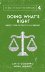 Doing What's Right : The Limits of Our Worth, Power, Freedom and Destiny - Book