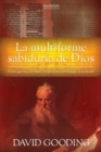 La Multiforme Sabidur?a de Dios : El uso que hace el Nuevo Testamento del Antiguo Testamento - Book