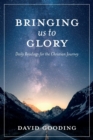 Bringing Us To Glory : Daily Readings for the Christian Journey - Book