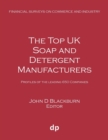 The Top UK Soap and Detergent Manufacturers : Profiles of the Leading 650 Companies - Book