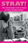 Strat! : The Charismatic Life & Times of Tony Stratton Smith - Book