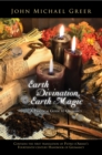 Earth Divination, Earth Magic : A Practical Guide to Geomancy - Book