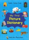 My First Picture Dictionary: English-Haitian Creole with over 1000 words - Book