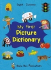 My First Picture Dictionary: English-Cantonese - Book