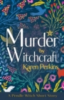 Murder by Witchcraft : A Pendle Witch Short Story - Book