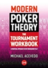 Modern Poker Theory - The Tournament Workbook : A Practical Approach to GTO Tournament Play - Book