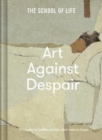 Art Against Despair : pictures to restore hope - Book