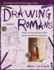 Learning To Draw, Drawing To Learn: Ancient Romans - Book