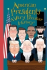 American Presidents, A Very Peculiar History - Book