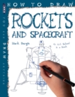 How To Draw Rockets & Spacecraft - Book