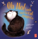 Oh No! Look What The Cat Dragged In - Book