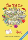 The Big 11+ Vocabulary Play Book - Book