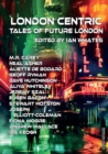 London Centric : Tales of Future London - Book