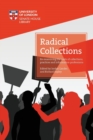 Radical Collections: Re-examining the roots of collections, practices and information professions - Book