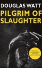 Pilgrim of Slaughter - Book