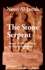The Stone Serpent : Barates of Palmyra's Elegy for Regina his Beloved - Book