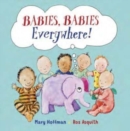 Babies, Babies Everywhere! - Book