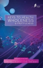 Keys To Health, Wholeness, & Fruitfulness : American English Version - Book