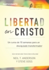 Libertad en Cristo : Un Curso de 10 semanas para un discipulado transformador - Participante - Book