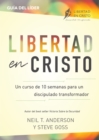 Libertad en Cristo : Un Curso de 10 semanas para un discipulado transformador - L?der - Book