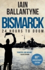 Bismarck: 24 Hours to Doom - Book