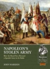 Napoleon'S Stolen Army : How the Royal Navy Rescued a Spanish Army in the Baltic - Book