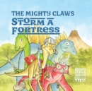 The Mighty Claws Storm a Fortress - Book