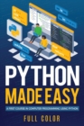 Python Made Easy : A First Course in Computer Programming using Python - Book